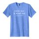 Every Day is Hump Day Blue Tee