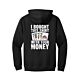 Bought it with your money Hoodie
